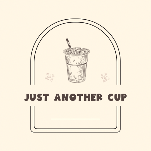 Just Another Cup