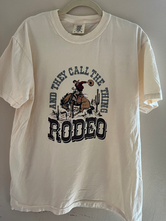 And They Call Thing Rodeo